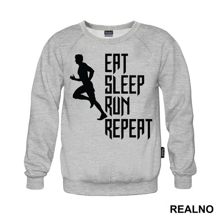 Eat, Sleep, Run, Repeat With Man - Trčanje - Running - Duks