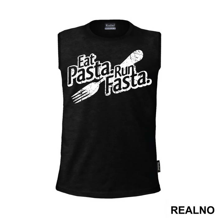 Eat Pasta, Run Fasta - Trčanje - Running - Majica