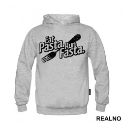 Eat Pasta, Run Fasta - Trčanje - Running - Duks