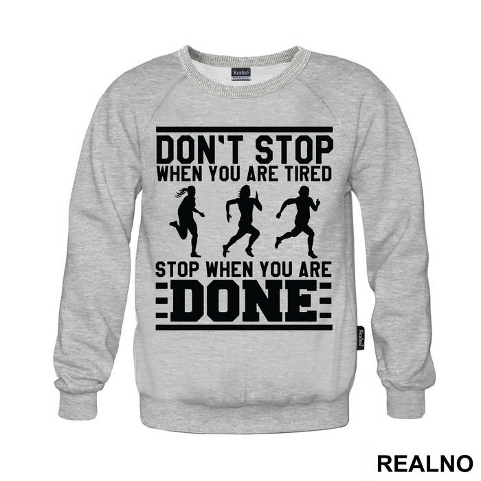 Stop When You Are Done - Trčanje - Running - Duks