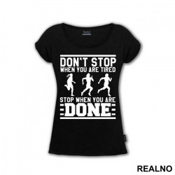 Stop When You Are Done - Trčanje - Running - Majica Stop When You Are Done - Trčanje - Running - Majica