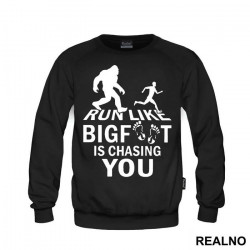 Run Like Bigfoot Is Chasing You - Trčanje - Running - Duks Run Like Bigfoot Is Chasing You - Trčanje - Running - Duks