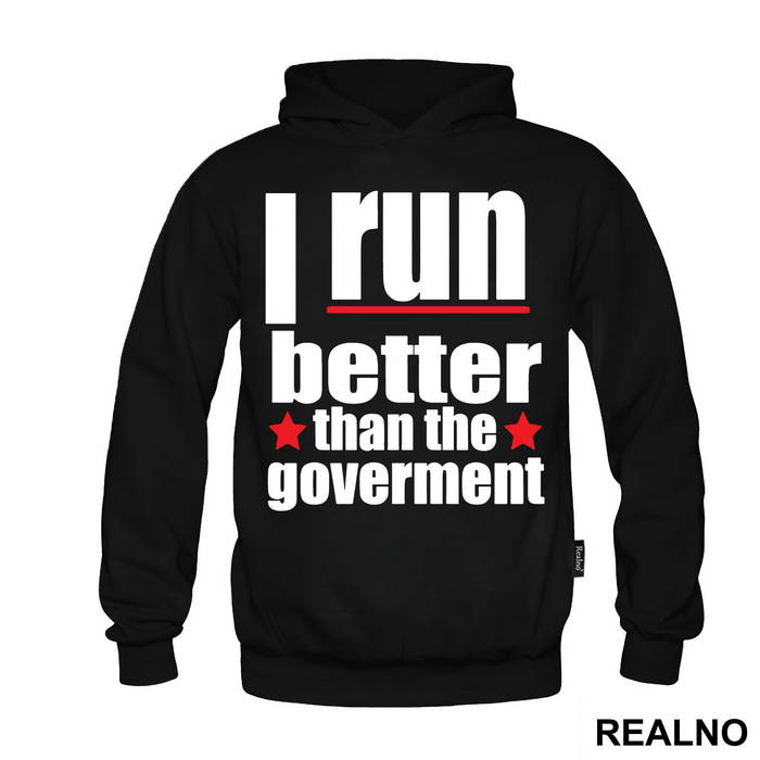 I Run Better Than The Goverment - Trčanje - Running - Duks