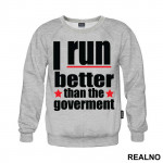 I Run Better Than The Goverment - Trčanje - Running - Duks