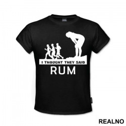 I Thought They Said Rum - Trčanje - Running - Majica