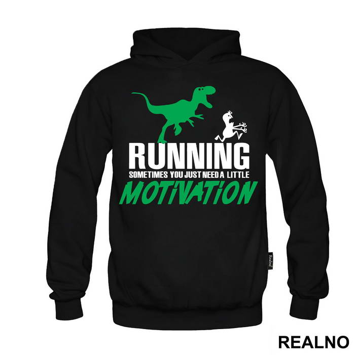 Running - Sometimes You Just Need A Little Motivation - Trčanje - Running - Duks