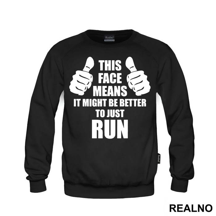 This Face Means It Might Be Better To Just Run - Trčanje - Running - Duks