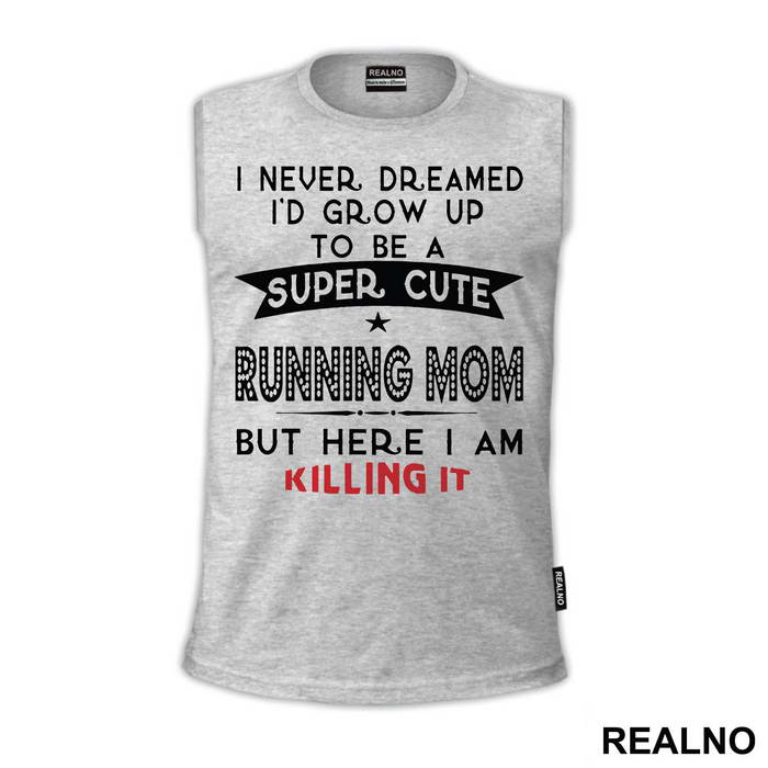Super Cute Running Mom - Trčanje - Running - Majica