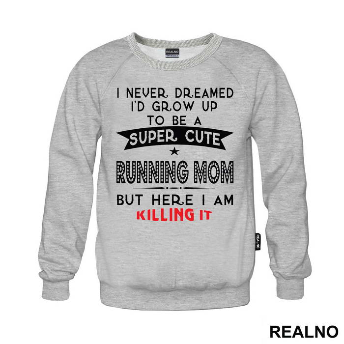 Super Cute Running Mom - Trčanje - Running - Duks