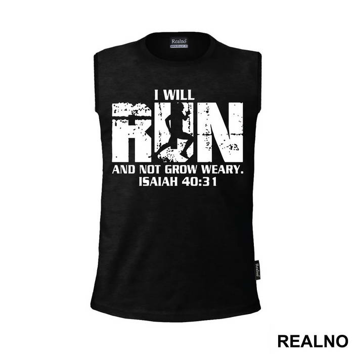 I Will Run And Not Grow Weary - Trčanje - Running - Majica