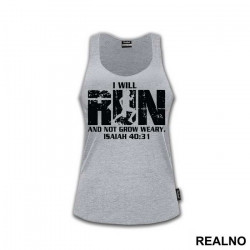 I Will Run And Not Grow Weary - Trčanje - Running - Majica