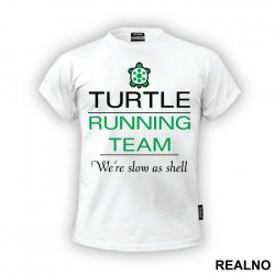 Turtle Running Team - Trčanje - Running - Majica Turtle Running Team - Trčanje - Running - Majica