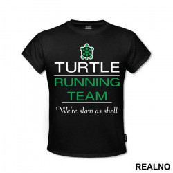 Turtle Running Team - Trčanje - Running - Majica Turtle Running Team - Trčanje - Running - Majica
