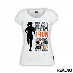 I Run To Feel Strong - Trčanje - Running - Majica