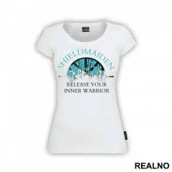 Shield-Maiden - Release Your Inner Warrior - Vikings - Majica Shield-Maiden - Release Your Inner Warrior - Vikings - Majica