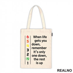 When Life Gets You Down, Remember It's Only One Down, The Rest Is Up - Motori - Ceger