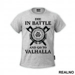 Die In Battle And Go To Valhalla - Vikings - Majica