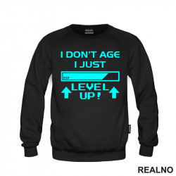 I Don't Age I Just Level Up! - Blue - Humor - Duks I Don't Age I Just Level Up! - Blue - Humor - Duks