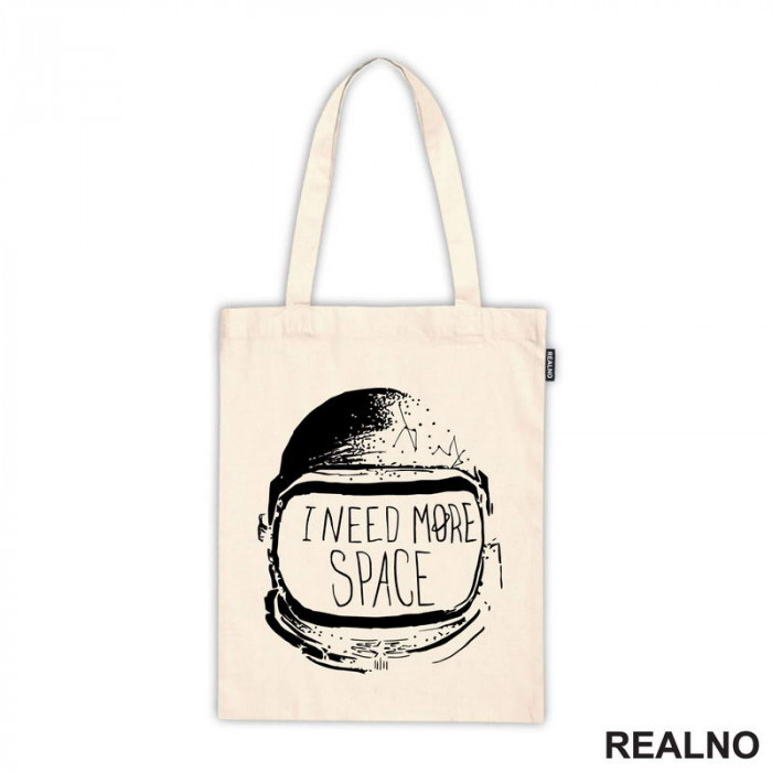 I Need More Space - Astronaut - Space - Svemir - Ceger