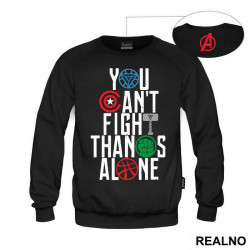 You Can't Fight Thanos Alone - Avengers - Duks You Can't Fight Thanos Alone - Avengers - Duks