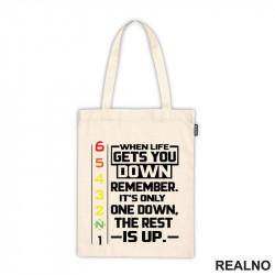 When Life Gets You Down Remeber. It's Only One Down, The Rest Is Up - Lines - Motori - Ceger