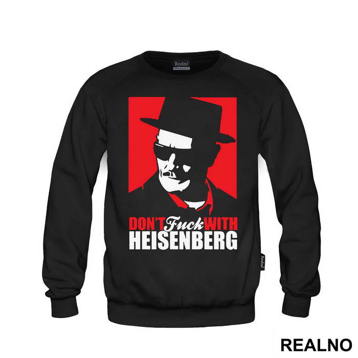 Don't Fuck With Heisenberg - Breaking Bad - Duks