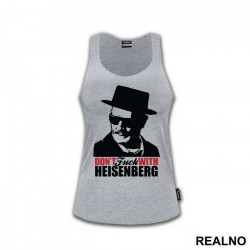 Don't Fuck With Heisenberg - Breaking Bad - Majica Don't Fuck With Heisenberg - Breaking Bad - Majica