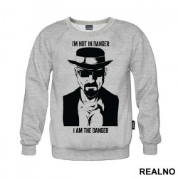 I'm Not In Danger, I Am The Danger - Walter White - Breaking Bad - Duks I'm Not In Danger, I Am The Danger - Walter White - Breaking Bad - Duks