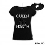 Queen In The North - Game Of Thrones - GOT - Majica