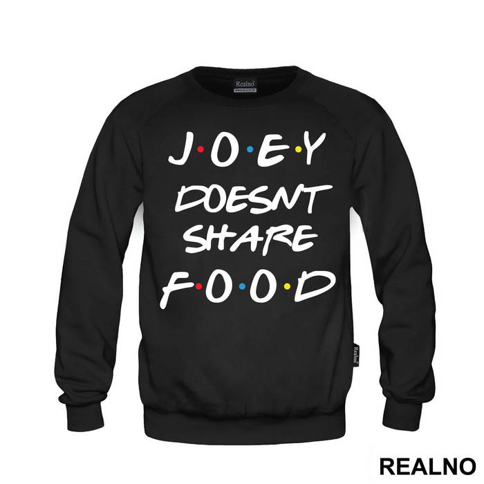 Joey Doesn't Share Food - Dots - Friends - Prijatelji - Duks