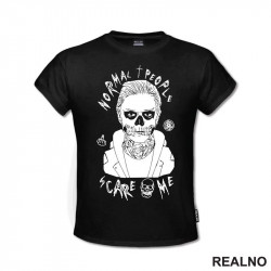 Normal People Scare Me - Quotes - Majica