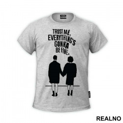 Trust Me. Everything's Gonna Be Fine - Fight Club - Majica