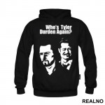 Who's Tyler Durden Again? - Fight Club - Duks