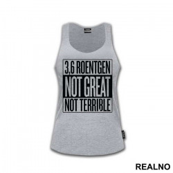 3,6 Roentgen - Not Great, Not Terrible - Square - Chernobyl - Majica