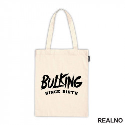 Bulking Since Birth - Trening - Ceger