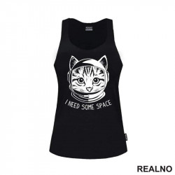 I Need Some Space - Cat - Space - Svemir - Majica