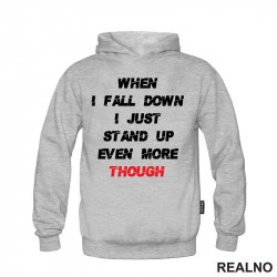 When I Fall Down I Just Stand Up Even More Though - White And Red - Motivation - Quotes - Duks When I Fall Down I Just Stand Up Even More Though - White And Red - Motivation - Quotes - Duks
