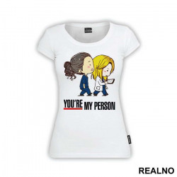 You're My Person - Grey's Anatomy - Majica