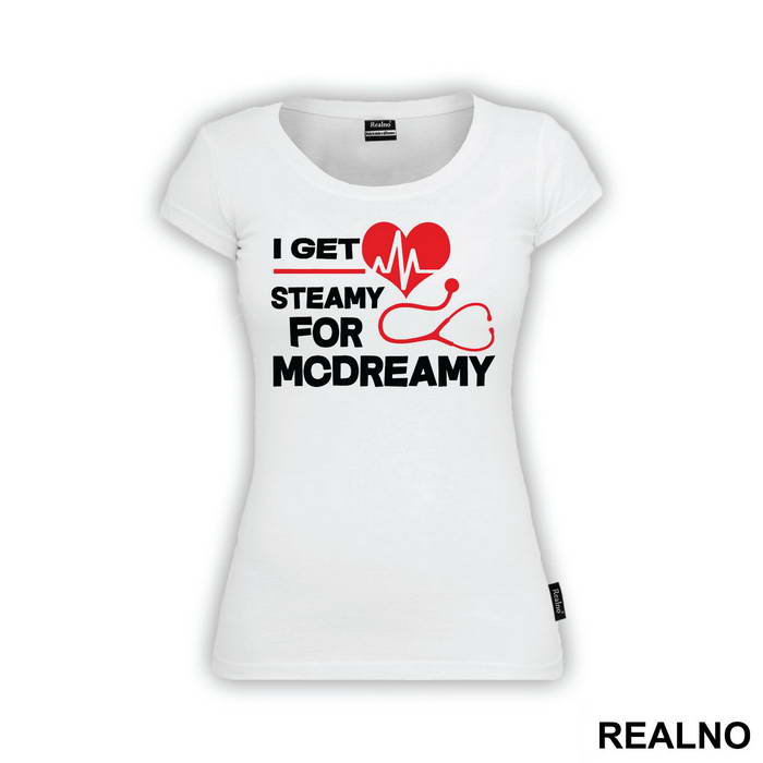 I Get Steamy From Mcdreamy - Grey's Anatomy - Majica