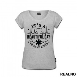 It's a Beautiful Day To Save Lives Logo - Grey's Anatomy - Majica