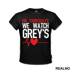 On Thursdays We Watch Grey's - Grey's Anatomy - Majica