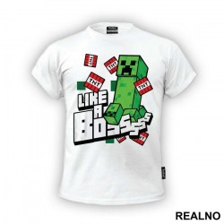 Creeper Like A Boss - Minecraft - Majica