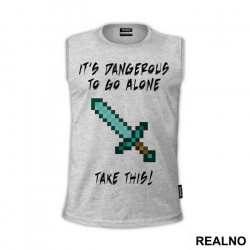 It's Dangerous To Go Alone - Minecraft - Majica