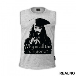 Jack Sparrow Why Is All The Rum Gone - Pirates of the Caribbean - Majica