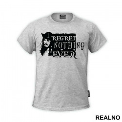 I Regret Nothing Ever - Pirates of the Caribbean - Majica