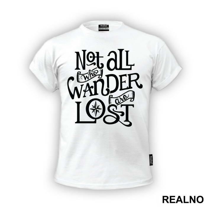 Not All Who Wander Are Lost - Quotes - Majica
