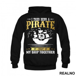 I Tried Being A Pirate But I Couldn't Get My Ship Together - Pirates of the Caribbean - Duks