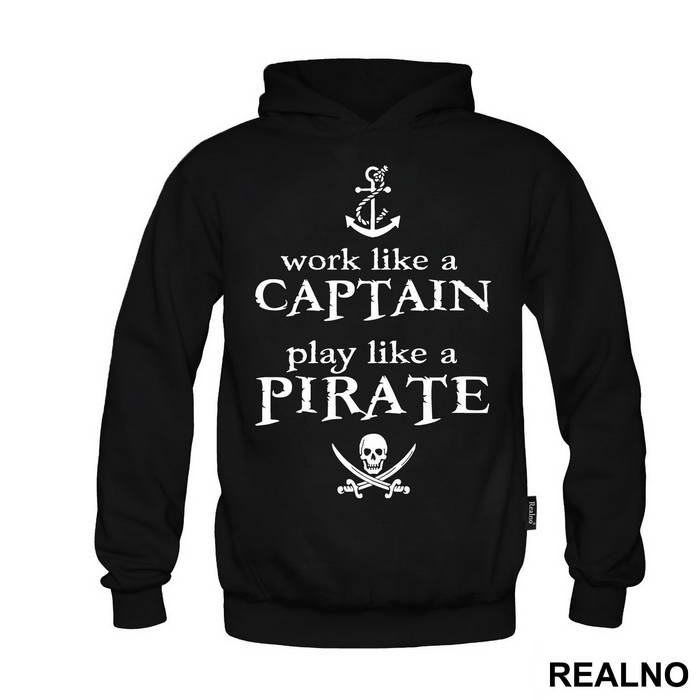 Work Like A Captain Play Like A Pirate - Pirates of the Caribbean - Duks