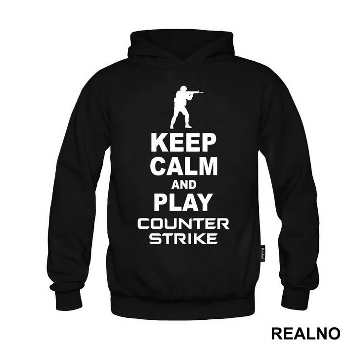 Keep Calm And Play Counter Stike - Counter - Strike - CS - Duks