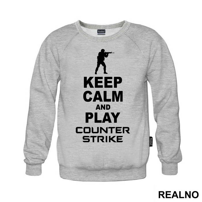 Keep Calm And Play Counter Stike - Counter - Strike - CS - Duks